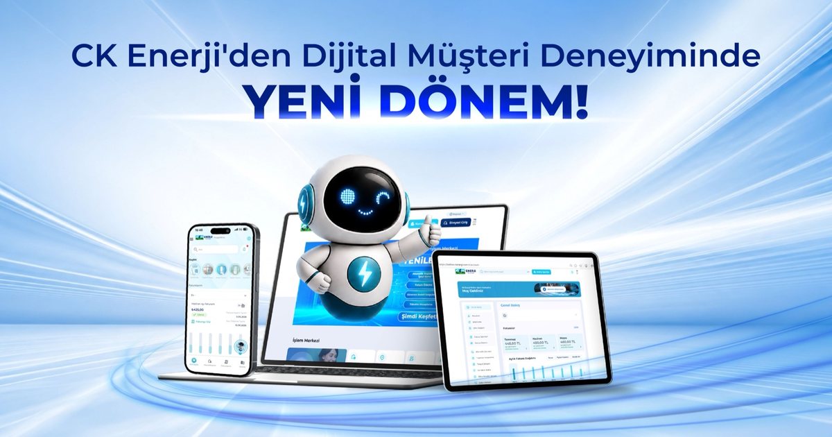 CK Enerji dijital işlem kanallarını yeniledi