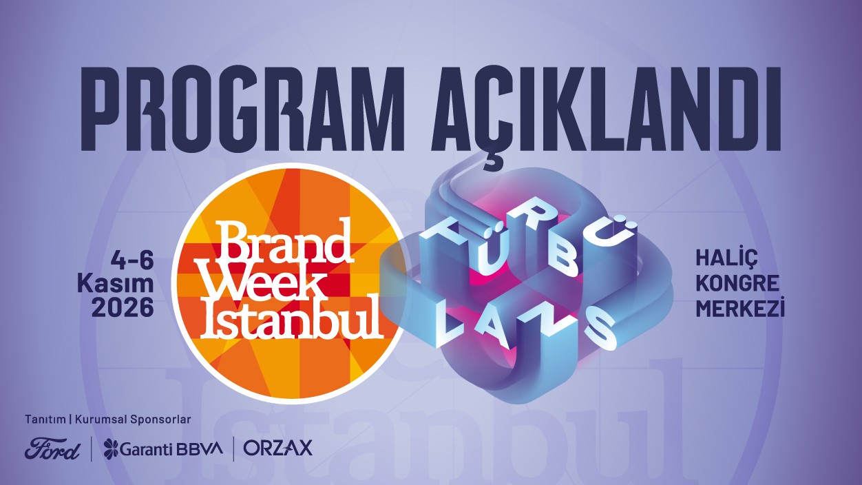 Brand Week Istanbul, “Türbülans” temalı programını açıkladı